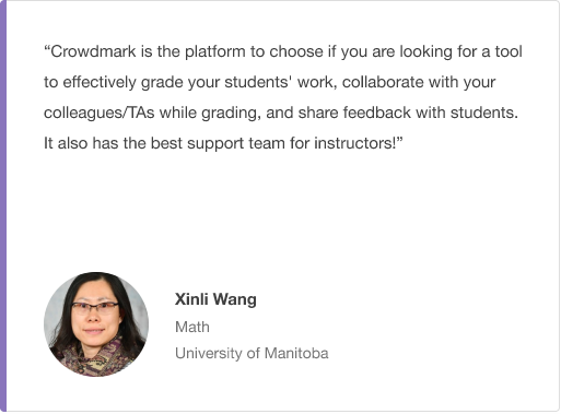 Xin Wang Testimonial for Crowdmark